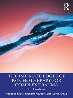 cover image of The Intimate Edges of Psychotherapy for Complex Trauma